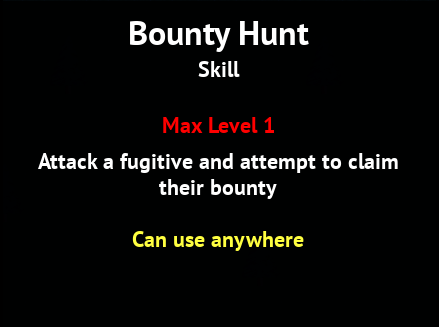 Bounty Hunt skill